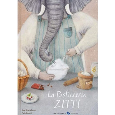 Abbildung von La pasticceria Zitti. Ediz. a colori (Libri illustrati)