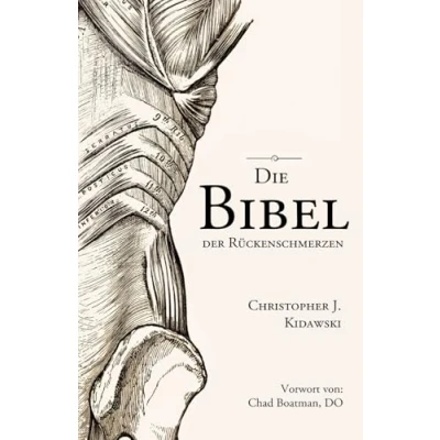 Abbildung von Die Bibel der Rückenschmerzen: Ein bahnbrechender Schritt für Selbstbehandlungsprozess, um chronische Rückenschmerzen immer zu beenden