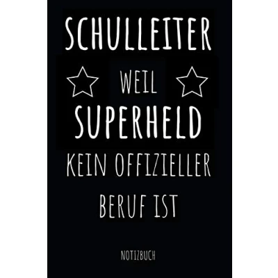 Abbildung von Schulleiter weil Superheld kein offizieller Beruf ist Notizbuch: Planer oder Tagebuch Schuldirektor / 110 linierte Seiten im praktischen A5 Format