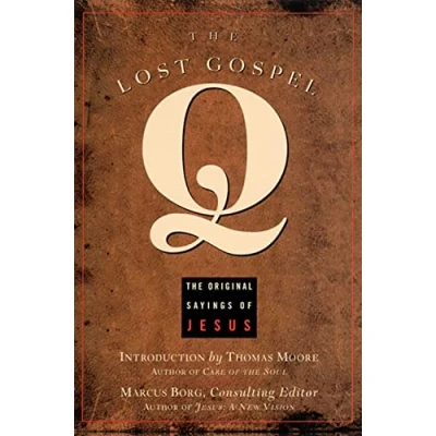 Abbildung von The Lost Gospel Q: Original Sayings of Jesus