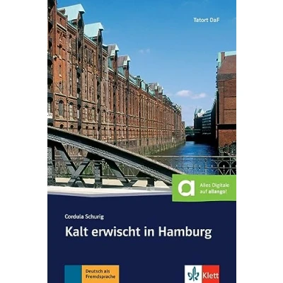 Abbildung von Kalt erwischt in Hamburg: Deutsche Lektüre für das GER Niveau A2 mit Online Angebot. Audios (Tatort DaF)