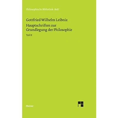 Abbildung von Philosophische Werke: Hauptschriften zur Grundlegung der Philosophie, Bd. 2