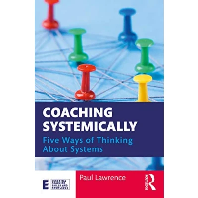 Abbildung von Coaching Systemically: Five Ways of Thinking About Systems (Essential Skills and Knowledge)