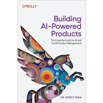 Abbildung von Building AI Powered Products: The Essential Guide to and Genai Product Management