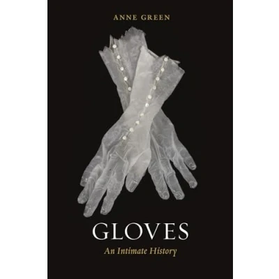 Abbildung von Gloves: An Intimate History