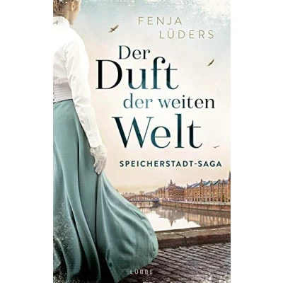 Abbildung von der Duft weiten Welt: Speicherstadt Saga (Die Kaffeehändler, Band 1)
