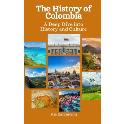 Abbildung von The History of Colombia: A Deep Dive into and Culture