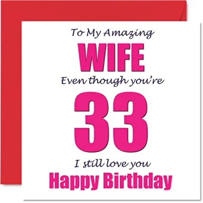 Abbildung von Lustige Geburtstagskarte zum 33. Geburtstag für Ehefrau I Still Love You Happy Karte vom Ehemann Partner 33 dreißig dritte Banter Geschenke 145 mm Witz Humor Grußkarten