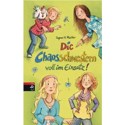 Abbildung von Die Chaosschwestern voll im Einsatz: Fortsetzung der lustigen Reihe für Mädchen ab 10 Jahren (Die Reihe, Band 4)