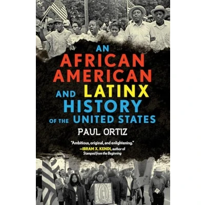 Abbildung von An African American and Latinx History of the United States (ReVisioning History, Band 4)