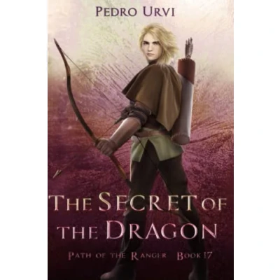 Abbildung von the Secret of Dragon: (Path Ranger Book 17)