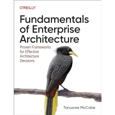 Abbildung von Fundamentals of Enterprise Architecture: Proven Frameworks for Effective Architecture Decisions