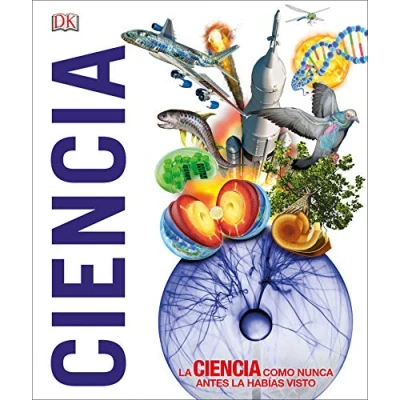 Abbildung von Ciencia: la ciencia como nunca antes habías visto (Enciclopedia visual)
