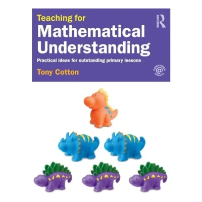 Abbildung von Teaching for Mathematical Understanding: Practical Ideas Outstanding Primary Lessons
