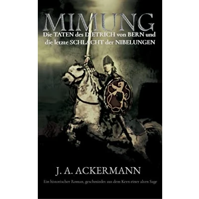 Abbildung von Mimung: die Taten des Dietrich von Bern und letzte Schlacht der Nibelungen