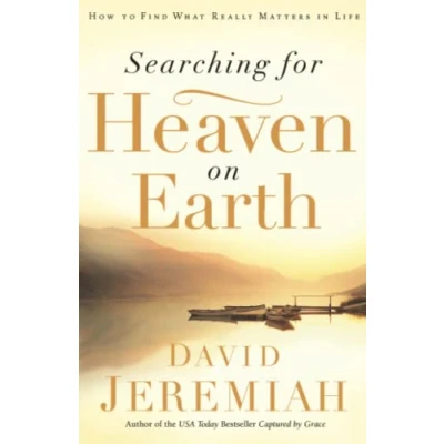 Abbildung von Searching for Heaven on Earth: How to Find What Really Matters in Life