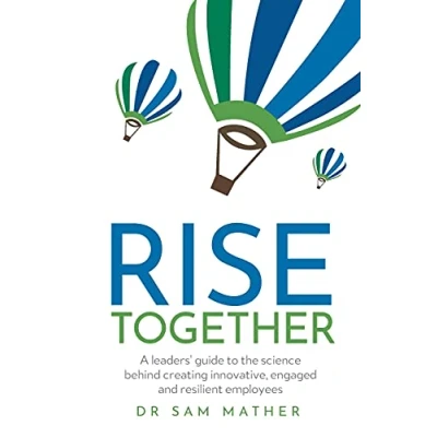 Abbildung von RISE Together: A leaders’ guide to the science behind creating innovative, engaged and resilient employees