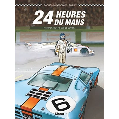 Abbildung von 24 heures du Mans 1968 1969 : Rien ne sert de courir...