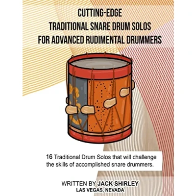 Abbildung von Cutting Edge Traditional Snare Drum Solos For Advanced Rudimental Drummers