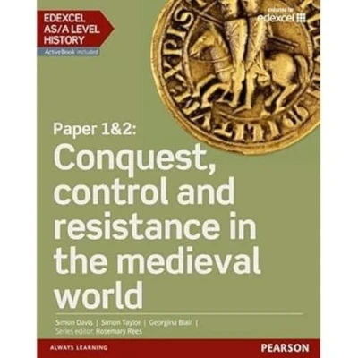 Abbildung von Edexcel AS/A Level History, Paper 1&amp;2: Conquest, control and resistance in the medieval world Student Book + ActiveBook (Edexcel GCE History 2015)