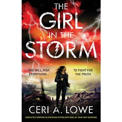 Abbildung von the Girl in Storm: Completely gripping ya dystopian fiction with edge of your seat suspense (Paradigm Trilogy, Band 2)