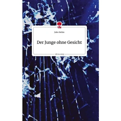 Abbildung von Der Junge ohne Gesicht. Life is a Story story.one