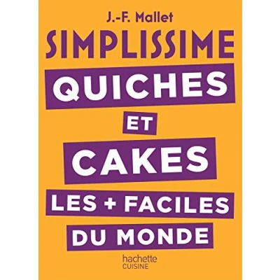 Abbildung von SIMPLISSIME Quiches et Cakes les plus faciles du monde