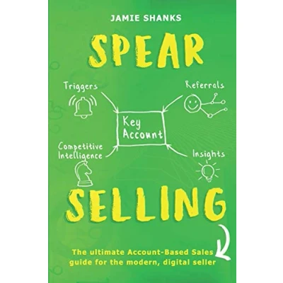 Abbildung von SPEAR Selling: the ultimate Account Based sales guide for modern digital professional