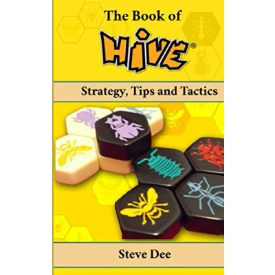 Abbildung von The Book of Hive: Strategy, Tips and Tactics (The Board Games)