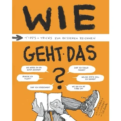 Abbildung von Wie geht das?: Tipps &amp; Tricks zum besseren Zeichnen