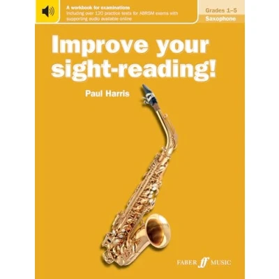 Abbildung von Improve Your Sight reading! Saxophone, Grades 1 5: A Workbook for Examinations (Faber Edition: reading)