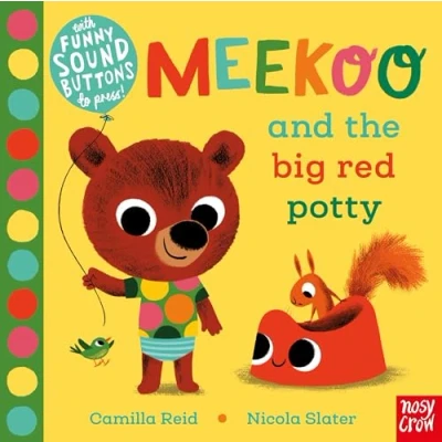 Abbildung von Meekoo and the Big Red Potty: With Funny Sound Buttons to Press! (Meekoo series)