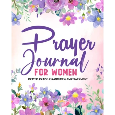 Abbildung von Prayer Journal for Women: Prayer, Praise, Gratitude, &amp; Empowerment: Bible Verses and Declarations that Inspire: Color Interior