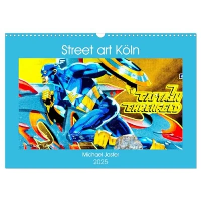 Abbildung von Street art Köln Michael Jaster (Wandkalender 2025 DIN A3 quer), CALVENDO Monatskalender