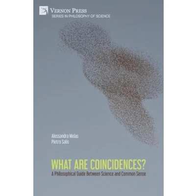 Abbildung von What are Coincidences? A Philosophical Guide Between Science and Common Sense (Philosophy of Science)