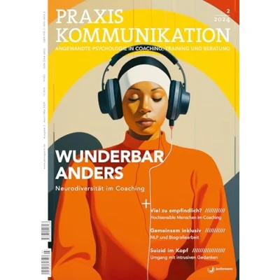 Abbildung von Praxis Kommunikation 2/2024 Einzelheft: Wunderbar anders. Neurodiversität im Coaching