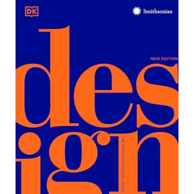 Abbildung von Design, Second Edition: The Definitive Visual Guide (DK Cultural Histories)