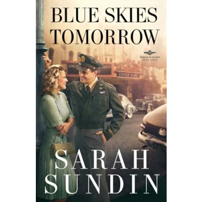 Abbildung von Blue Skies Tomorrow: A Novel (Wings of Glory, 3, Band 3)