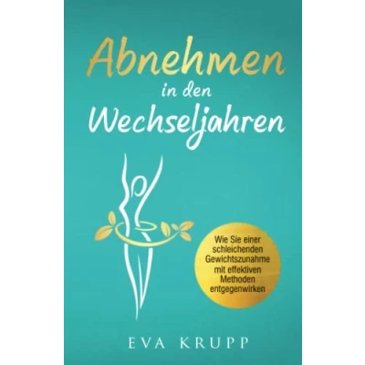 Abbildung von Abnehmen in den Wechseljahren: Wie Sie einer schleichenden Gewichtszunahme, mit effektiven Methoden entgegenwirken.