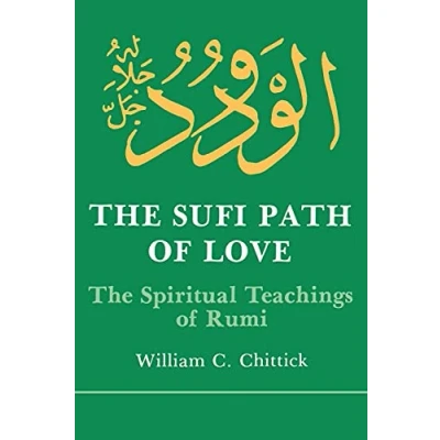 Abbildung von The Sufi Path of Love: Spiritual Teachings Rumi (Suny Series in Islamic Spirituality) Islam)