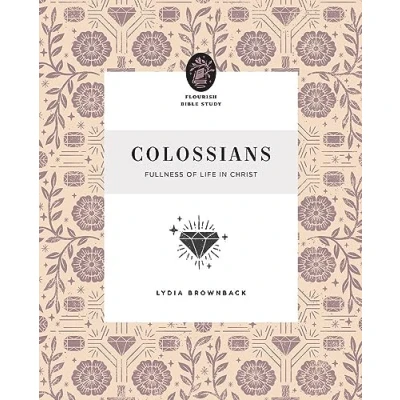 Abbildung von Colossians: Fullness of Life in Christ (Flourish Bible Study)
