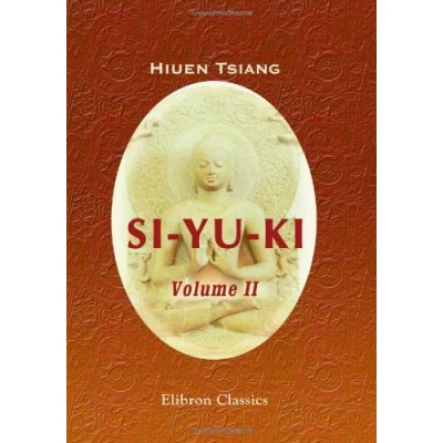 Abbildung von Si yu ki: Buddhist Records of the Western World. Volume 2