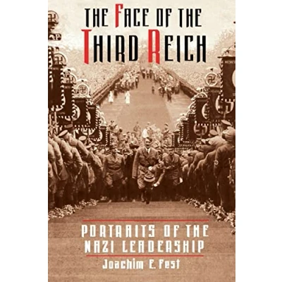 Abbildung von The Face Of Third Reich: Portraits Nazi Leadership