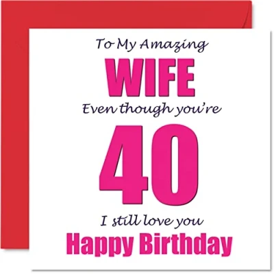Abbildung von Lustige Geburtstagskarte zum 40. Geburtstag für die Ehefrau mit Aufschrift &quot;I Still Love You&quot; vom Ehemann vierzig Geburtstagsgeschenke 145 mm x
