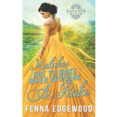 Abbildung von Mistakes Not to Make When Avoiding a Rake (The Gardner Girls, Band 1)