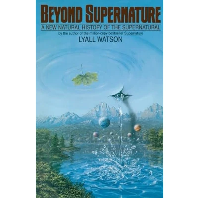 Abbildung von Beyond Supernature: A New Natural History of the Supernatural
