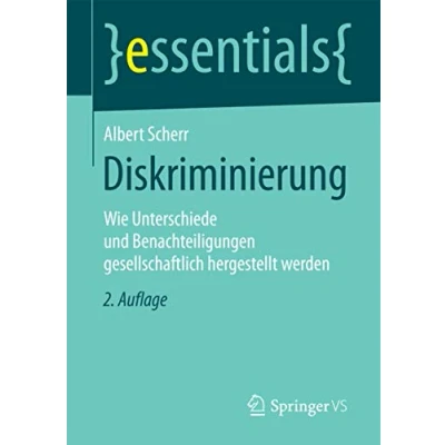 Abbildung von Diskriminierung: Wie Unterschiede und Benachteiligungen gesellschaftlich hergestellt werden (essentials)