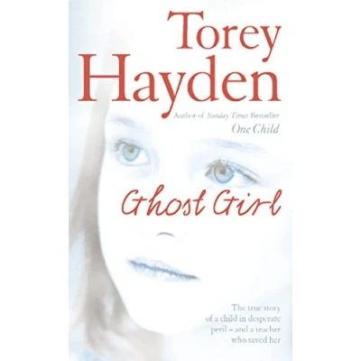 Abbildung von GHOST GIRL: The true story of a child in desperate peril and teacher who saved her