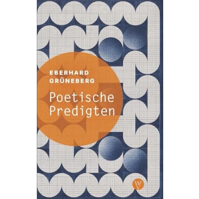 Abbildung von Poetische Predigten: Zehn Predigten in Versen über biblische Gleichnisse und Texte