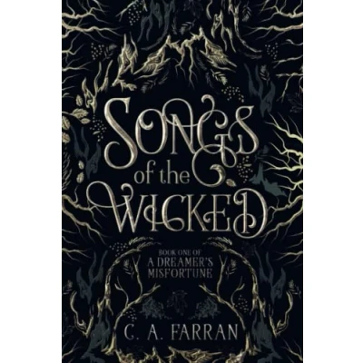 Abbildung von Songs of the Wicked: Book One A Dreamer&#039;s Misfortune